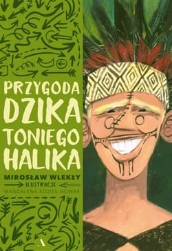 Przygoda dzika Toniego Halika - Mirosław Wlekły