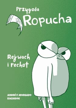 Przygoda Ropucha. Rejwach i rechot - Andre F. Morgado