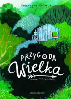 Przygoda Wielka - Katarzyna Kilczuk
