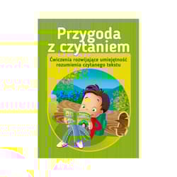 Przygoda z czytaniem. Ćwiczenia rozwijające umiejętność rozumienia czytanego tekstu - Martyna Bubicz