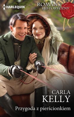 Przygoda z pierścionkiem - Carla Kelly