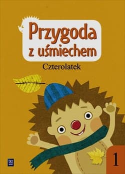 Przygoda z uśmiechem Czterolatek Ćwiczenia Część 1 Przedszkole - Godzimirska Bożena, Mordas Justyna, Nawolska Barbara