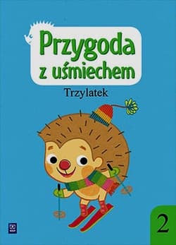 Przygoda z uśmiechem Trzylatek Ćwiczenia Część 2 Przedszkole - Godzimirska Bożena, Mordas Justyna, Nawolska Barbara