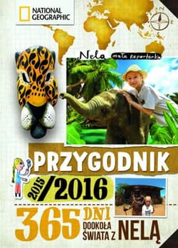 Przygodnik 2015/2016. 365 dni dookoła świata z Nelą - Nela Mała reporterka