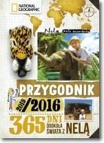 Przygodnik 2015/2016. 365 dni dookoła świata z Nelą - Nela Mała reporterka