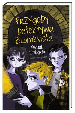 Przygody detektywa Blomkvista - Astrid Lindgren