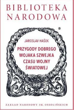 Przygody dobrego wojaka Szwejka czasu wojny światowej - Jaroslav  Hašek