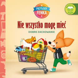 Przygody Fenka. Dobre zachowanie. Nie wszystko... - Gruca Magdalena, Ewa Zontek