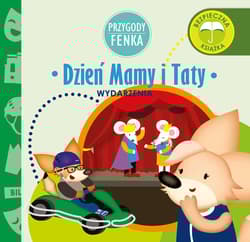 Przygody Fenka Dzień Mamy i Taty Wydarzenia - Konrad Sobik