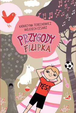Przygody Filipka - ebook - Wojciech Cesarz, Katarzyna  Terechowicz