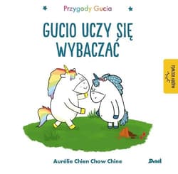 Przygody Gucia Gucio uczy się wybaczać - Chine Aurelie Chien Chow