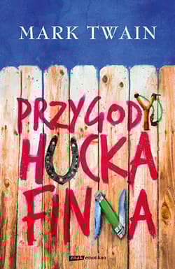 Przygody Hucka Finna  - Mark Twain