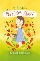 Przygody Jagody - Justyna Szlęzak