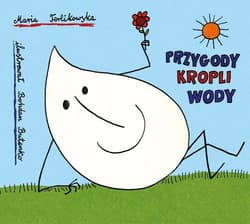 Przygody kropli wody - Maria Terlikowska