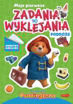 Przygody Misia Paddingtona. Moje wakacyjne zadania do wyklejania - Opracowanie Zbiorowe