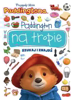 Przygody Misia Paddingtona Paddington na tropie Szukaj i znajdź - Marta Stochmiałek