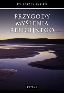 Przygody myślenia religijnego - Leszek Łysień