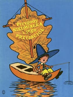 Przygody Nieumiałka i jego przyjaciół - Mikołaj Nosow