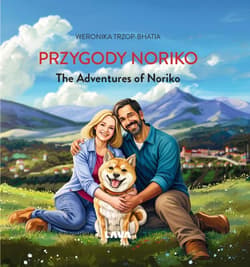 Przygody Noriko. The Adventures of Noriko - Weronika Trzop-Bhatia
