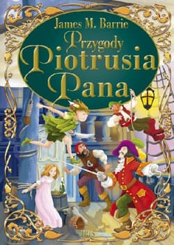 Przygody Piotrusia Pana - James Matthew Barrie