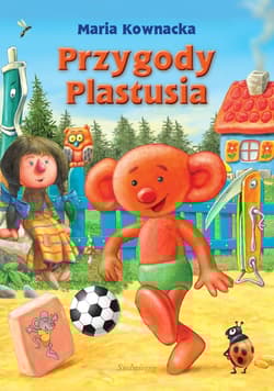 Przygody Plastusia - Kownacka Maria