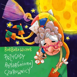 Przygody roztargnionej czarownicy - audiobook - Barbara Wicher