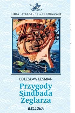 Przygody Sindbada Żeglarza - Bolesław 	Leśmian