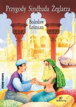 Przygody Sindbada żeglarza - Bolesław 	Leśmian