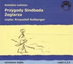 Przygody Sindbada Żeglarza. Audio 3CD - Bolesław 	Leśmian