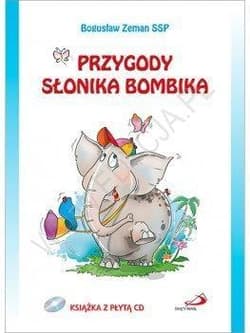 Przygody słonika Bombika  +CD - Bogusław Zeman SSP