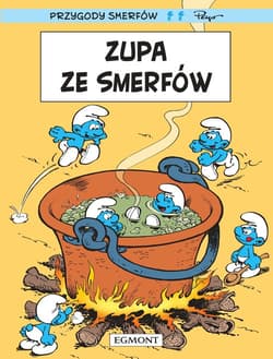 Przygody Smerfów Zupa ze Smerfów - Delporte Yvan, Peyo