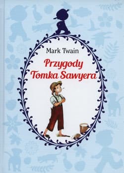 Przygody Tomka Sawyera - Mark Twain