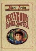 Przygody Tomka Sawyera - Mark Twain - Mark Twain