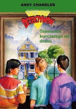 Przygody Trzech Detektywów 17 Tajemnica kurczącego się domu - Andy Chandler