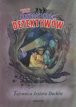 Przygody Trzech Detektywów 18 Tajemnica Jeziora Duchów - Andy Chandler