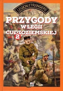 Przygody w Legii Cudzoziemskiej Tom 2