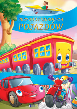 Przygody wesołych pojazdów - Opracowanie Zbiorowe