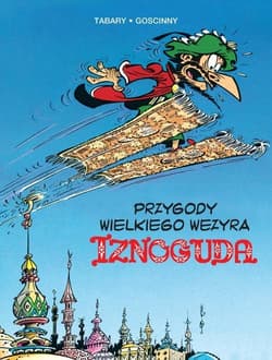 Przygody wielkiego wezyra Iznoguda Tom 3 - René Goscinny