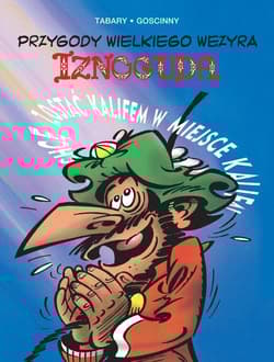 Przygody wielkiego wezyra Iznoguda. Tom 4 - René Goscinny, Marek Puszczewicz