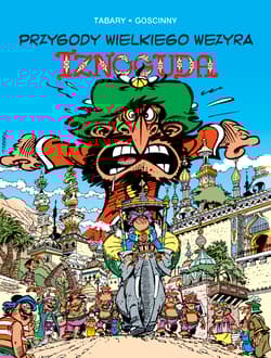 Przygody wielkiego wezyra Iznoguda. Tom 7 - Praca zbiorowa