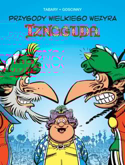 Przygody wielkiego wezyra Iznoguda. Tom 8