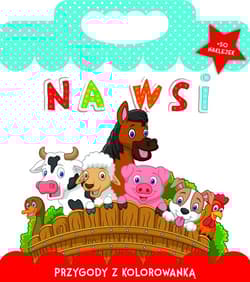 Przygody z kolorowanką Na wsi - Monika Matusiak