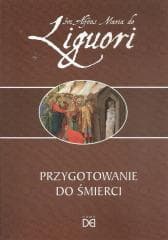 Przygotowanie do śmierci - św. Alfons Maria de Liguori