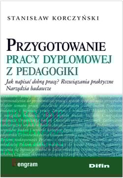 Przygotowanie pracy dyplomowej z pedagogiki - Stanisław Korczyński