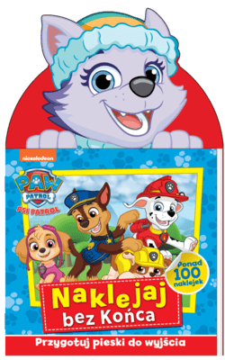 Przygotuj pieski do wyjścia. Psi Patrol. Naklejaj bez końca - Opracowanie Zbiorowe