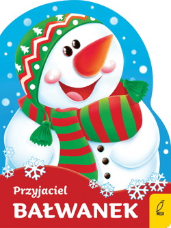 Przyjaciel bałwanek. Wykrojnik - Urszula Kozłowska