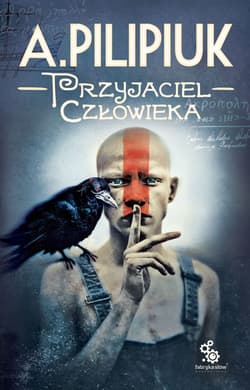 Przyjaciel człowieka - Andrzej  Pilipiuk