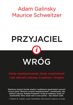 Przyjaciel i wróg - ebook - Galinsky Adam, Schweitzer Maurice