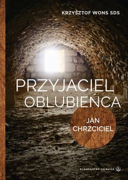 Przyjaciel Oblubieńca. Lectio divina z Janem Chrzcicielem - Wons Krzysztof