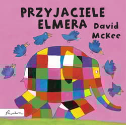 Przyjaciele Elmera - David McKee